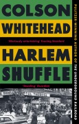 Cover-Bild zum Titel 'Harlem Shuffle' von 'Colson Whitehead'