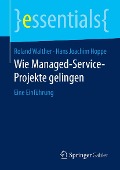 Cover-Bild zum Titel 'Wie Managed-Service-Projekte gelingen' von 'Roland Walther, Hans Joachim Hoppe'