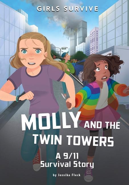 Molly and the Twin Towers: A 9/11 Survival Story - Jessika Fleck