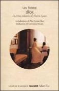 1805. La prima redazione di «Guerra e pace» - Lev Tolstoj