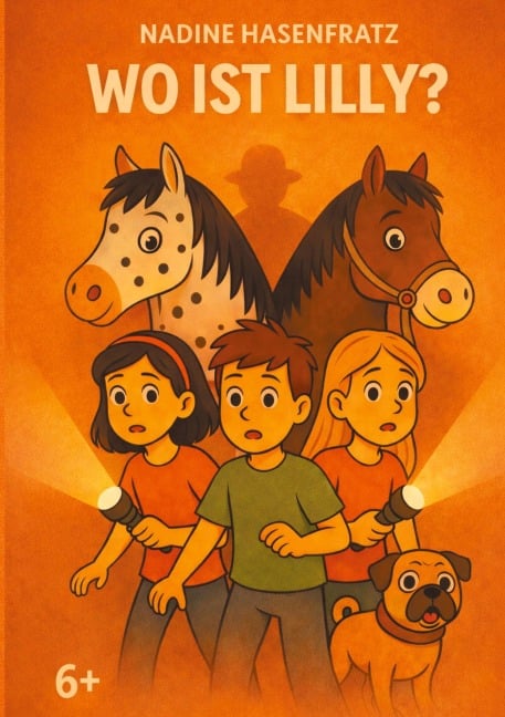 Wo ist Lilly? - Nadine Hasenfratz