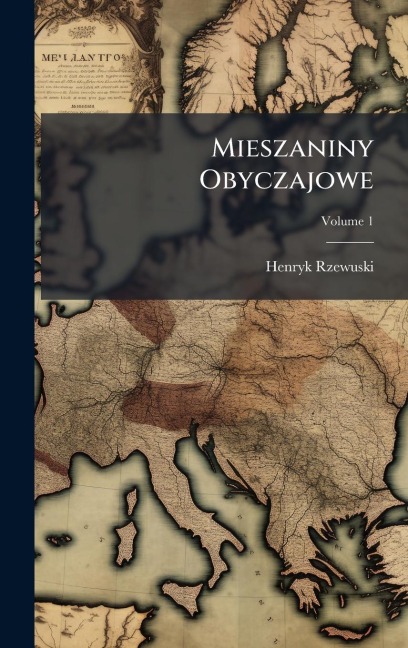 Mieszaniny Obyczajowe - Henryk Rzewuski