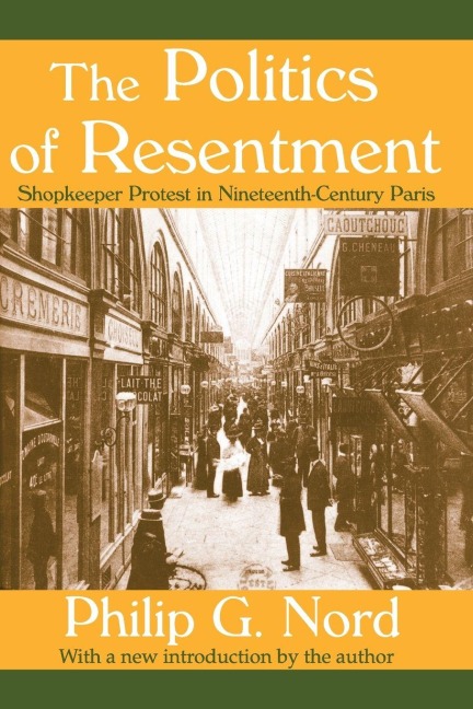 The Politics of Resentment - William Kornhauser
