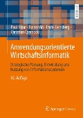 Cover-Bild zum Titel 'Anwendungsorientierte Wirtschaftsinformatik' von 'Paul Alpar, Rainer Alt, Frank Bensberg, Christian Czarnecki'