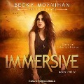 Cover-Bild zum Titel 'Immersive' von 'Becky Moynihan'