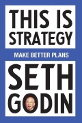 Cover-Bild zum Titel 'This Is Strategy' von 'Seth Godin'
