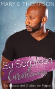 Cover-Bild zum Titel 'Su Sorpresa Curvilínea (En Busca del Galán de Papel, #16)' von 'Mary E Thompson'