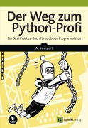 Cover-Bild zum Titel 'Der Weg zum Python-Profi' von 'Al Sweigart'