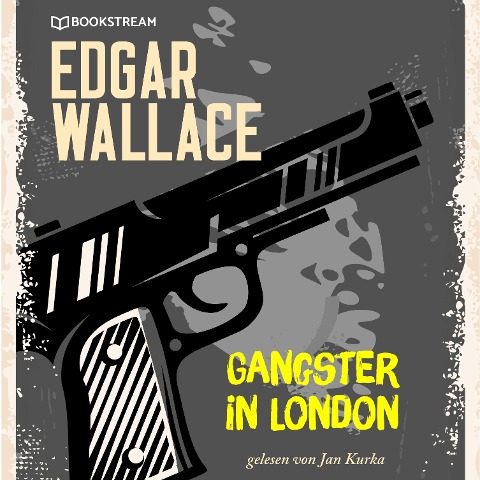 Gangster in London - Edgar Wallace