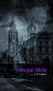 Cover-Bild zum Titel 'Royal Mile - Mein Schritt aus den Schatten' von 'Jcr Malnik'