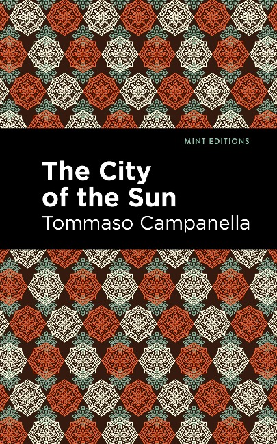 The City of the Sun - Tommaso Campanella