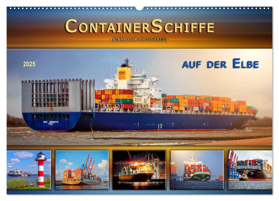 Containerschiffe auf der Elbe (Wandkalender 2025 DIN A2 quer), CALVENDO Monatskalender - Peter Roder