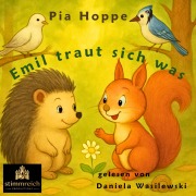 Cover-Bild zum Titel 'Emil traut sich was' von 'Pia Hoppe'