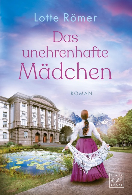 Das unehrenhafte Mädchen - Lotte Römer