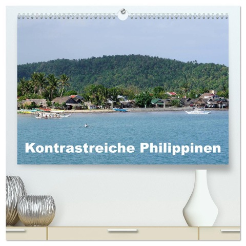 Kontrastreiche Philippinen (hochwertiger Premium Wandkalender 2025 DIN A2 quer), Kunstdruck in Hochglanz - Rudolf Blank