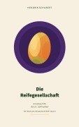 Cover-Bild zum Titel 'Die Reifegesellschaft' von 'Hendrik Schubert'