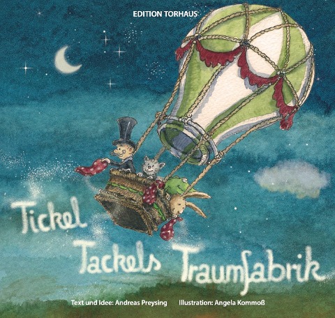 Tickel Tackels Traumfabrik - Andreas Preysing