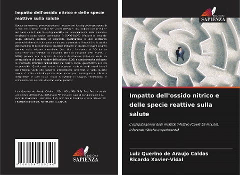 Impatto dell'ossido nitrico e delle specie reattive sulla salute - Luiz Querino de Araujo Caldas, Ricardo Xavier-Vidal