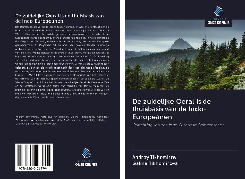 De zuidelijke Oeral is de thuisbasis van de Indo-Europeanen - Andrey Tikhomirov, Galina Tikhomirova
