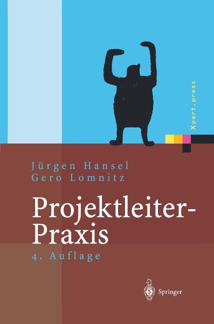 Projektleiter-Praxis - Jürgen Hansel, Gero Lomnitz