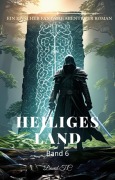 Heiliges Land:Ein Epischer Fantasie Abenteuer Roman (Band 6) - David T. C