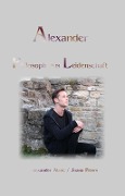 Alexander Philosoph aus Leidenschaft - Alexander Alaric, Joana Peters