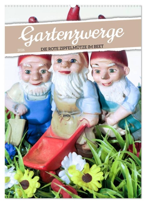 Gartenzwerge: Die rote Zipfelmütze im Beet (Wandkalender 2026 DIN A2 hoch), CALVENDO Monatskalender - Calvendo Calvendo