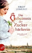 Das Geheimnis der Zuckerbäckerin - Birgit Jasmund