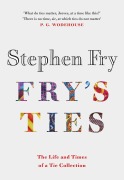 Cover-Bild zum Titel 'Fry's Ties' von 'Stephen Fry'