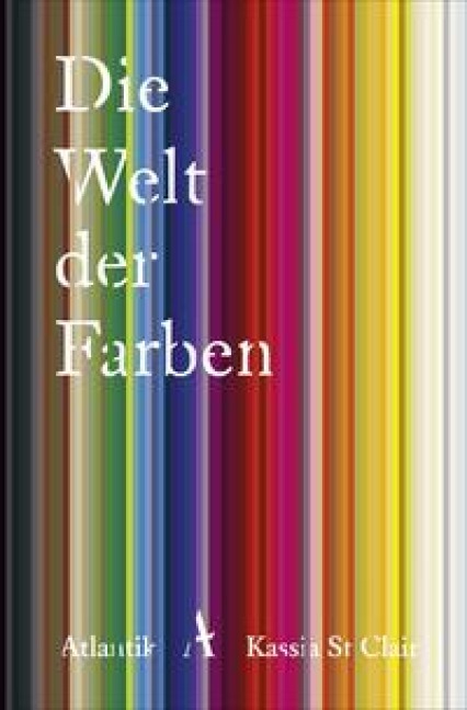 Die Welt der Farben - Kassia St Clair