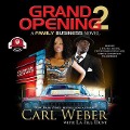 Grand Opening 2: A Family Business Novel - Carl Weber