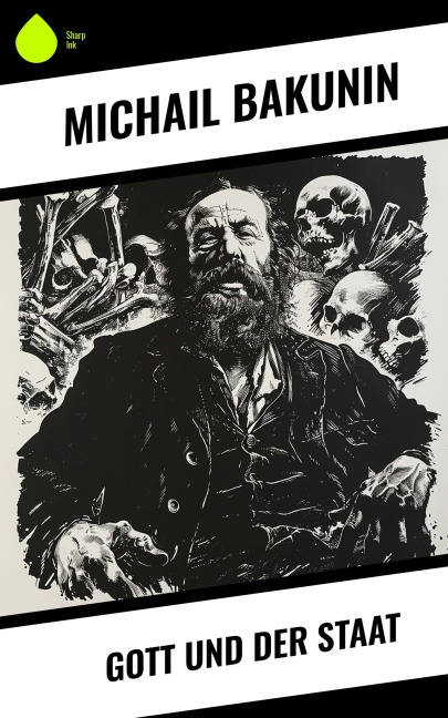Gott und der Staat - Michail Bakunin