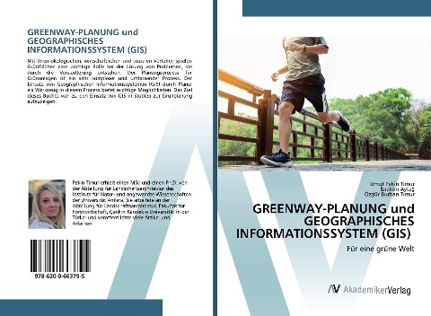 GREENWAY-PLANUNG und GEOGRAPHISCHES INFORMATIONSSYSTEM (GIS) - Umut Pekin Timur, ¿Brahim Ayta¿, Özgür Burhan Timur