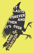Cover-Bild zum Titel 'It Lasts Forever and Then It's Over' von 'Anne de Marcken'