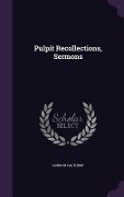 Pulpit Recollections, Sermons - Gordon Calthrop