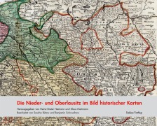 Cover-Bild zum Titel 'Die Nieder- und Oberlausitz im Bild historischer Karten' von ''