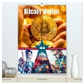Bitcoin Welten (hochwertiger Premium Wandkalender 2025 DIN A2 hoch), Kunstdruck in Hochglanz - Steffen Gierok-Latniak