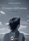 Cover-Bild zum Titel 'Il respiro dell'anima' von 'Nunzia Frezza'