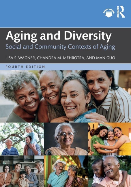 Aging and Diversity - Lisa Wagner, Man Guo, Chandra M Mehrotra