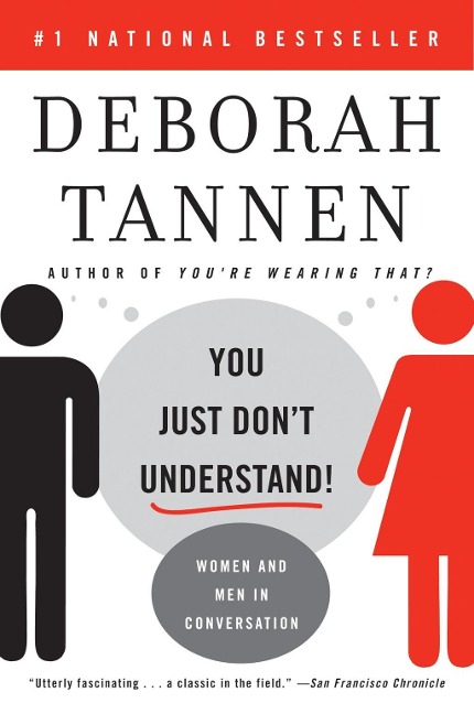 You Just Don't Understand - Deborah Tannen