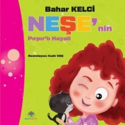 Cover-Bild zum Titel 'Nesenin Pirpirli Hayali' von 'Bahar Kelci'