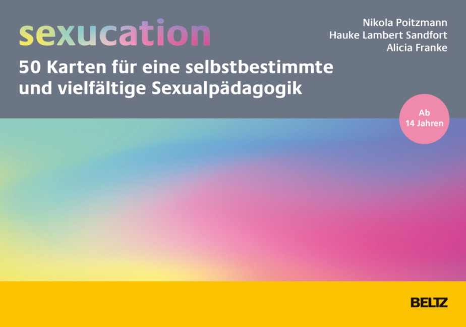 »sexucation« - 50 Karten für eine selbstbestimmte und vielfältige Sexualpädagogik - Nikola Poitzmann, Alicia Franke, Hauke Lambert Sandfort