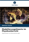 Cover-Bild zum Titel 'Modellierungstheorie im Physikunterricht' von 'Ednilson Souza'