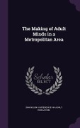 Cover-Bild zum Titel 'The Making of Adult Minds in a Metropolitan Area' von ''