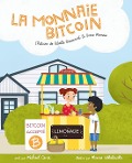 Cover-Bild zum Titel 'La Monnaie Bitcoin' von 'Michael Caras'