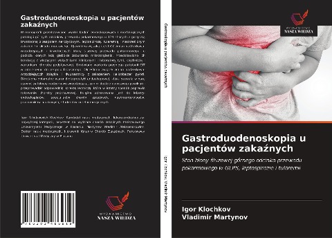 Gastroduodenoskopia u pacjentów zaka¿nych - Igor Klochkov, Vladimir Martynov