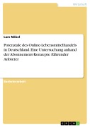 Cover-Bild zum Titel 'Potenziale des Online-Lebensmittelhandels in Deutschland. Eine Untersuchung anhand der Abonnement-Konzepte führender Anbieter' von 'Lars Nökel'