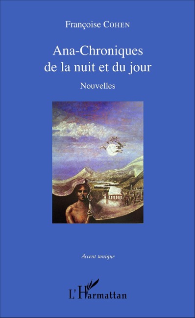 Ana-Chroniques de la nuit et du jour - Cohen Francoise Cohen