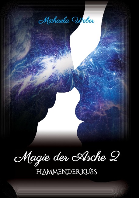Magie der Asche 2 - Michaela Weber