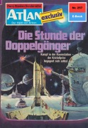 Cover-Bild zum Titel 'Atlan 257: Die Stunde der Doppelgänger' von 'Kurt Mahr'